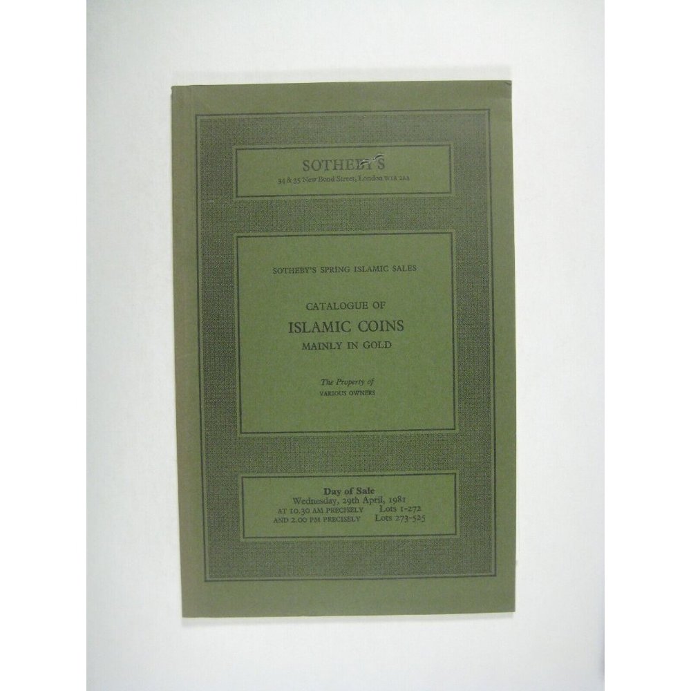 Sotheby's Islamic Gold Coins Catalogue Catalog 1981 London Numismatic PPB Spring